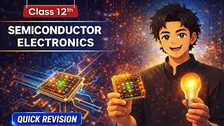 Semiconductor Electronics | Class 12 Physics Quick Revision | Hindi + English