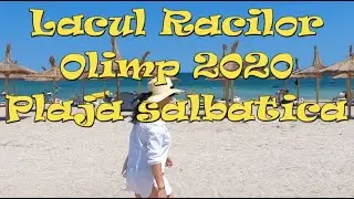 Lacul Racilor Olimp 2020-plaja salbatica