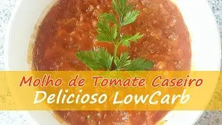 Molho de Tomate Caseiro Low Carb/ Paleo