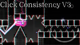 Click Consistency V3 100% | Geometry Dash