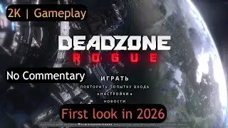 Deadzone: Rogue - First Look Gameplay in 2026 | No Commentary #deadzonerogue #gameplay #roguelite