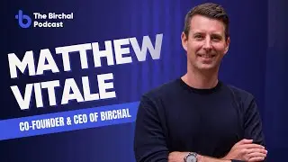 Birchal&rsquo;s Impact and the Next Wave of Australian Start-ups with Matt Vitale