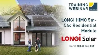 Webinar: LONGi HIMO 5m  54c Residential Module