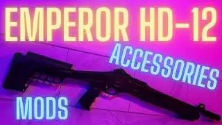 Emperor HD-12: аксессуары и модификации