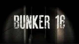 Lets play Bunker 16 (Im Bunker Spukt es!)