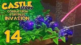 Castle Story Invasion on Corruptron Fortress - Part 14 - Planning For the Second Wall