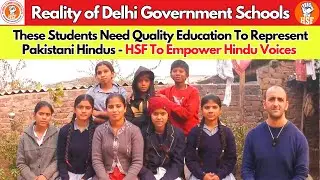 Students Uncover Sad State of Delhi Govt Schools | Join HSF Initiative To Empower Hindu Voices