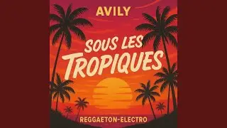 Sous les tropiques