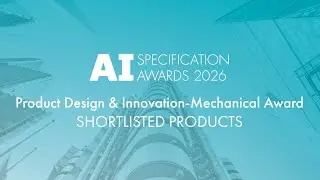 AI Specification Awards 2026 | Product Design & Innovation Mechanical Award shortlisted products