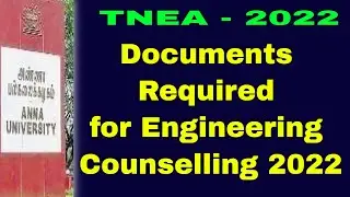 TNEA 2022 | Documents Required for Engineering Counselling 2022 | Certificate required for TNEA 2022