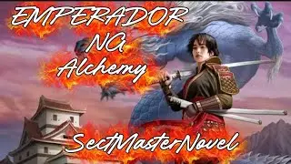 KABANATA 4101-4010 l EMPERADOR NG ALCHEMY 