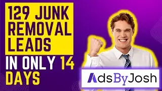 129 Junk Removal Leads in 14 Days | Google Ads for Junk Removal