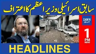 Former Israeli PM Ehud Barak's Exposes Israel's Lies | 1 PM Dawn News Headlines