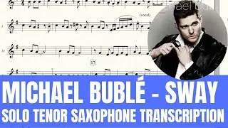 Michael Bubl&eacute; - SWAY - Solo Soprano Sax / Tenor Sax / Trumpet Sheet Music in Original Key