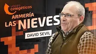 Voces Cineg&eacute;ticas 🎤 David Sevil -  Armer&iacute;a Las Nieves | Zaragoza