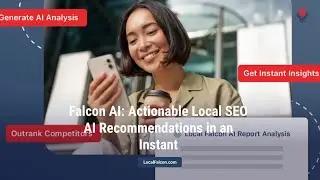 Falcon AI: Actionable Local SEO AI Recommendations in an Instant