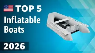 TOP&mdash;5. Best Inflatable Boats 2026
