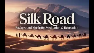 Silk Road Symphony | The timeless voice of the road