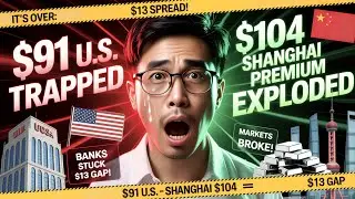 IT’S OFFICIAL: $13 Spread EXPLODES – Shanghai Hits $104! Banks TRAPPED!