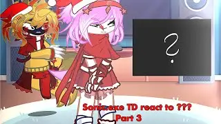 Sonic.exe TD react to ??? (PART 4) !CHRISTMAS SPECIAL!