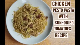 Chicken Pesto Pasta with Sun Dried Tomatoes