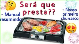Churrasqueira elétrica Mondial/ primeiras impressões/ churrasquinho de domingo
