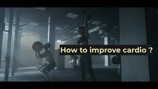How to Improve Cardio ?