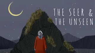 The Seer & the Unseen | Official Teaser