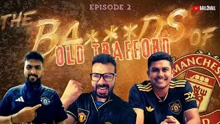 The BADS of Old Trafford EP-2 | Weekly Manchester United brain rot ‪@Midwicketmanager #manunited