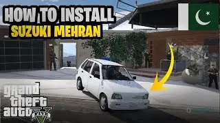 How to install SUZUKI MEHRAN 2017 in GTA 5 |MOD IN GTA 5 🔥|Pakistani car|