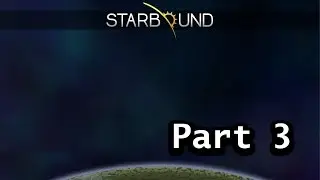 Starbound Launch (3) run! It's nova kid