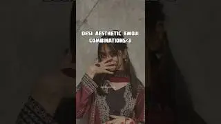 Desi aesthetic emoji combinations✨🌼#aesthetic #trending #emoji #shorts💟🌷