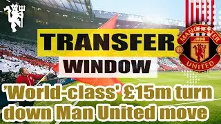 &rsquo;World class' &pound;15m ace explains decision to turn down Man United move