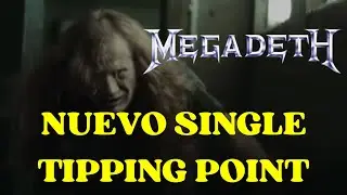 MEGADETH PRESENTA TIPPING POINT su primer single de su pr&oacute;ximo &aacute;lbum OPINI&Oacute;N AL CHILE AMUSIA