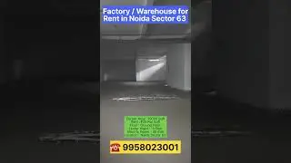 Factory For Rent in Noida Sector 63 | Spacious Industrial Space Available
