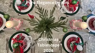 Pure Elegance by Kim- Episode 61: Christmas Tablescape 2024
