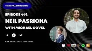 Ep. 449: Neil Pasricha Interview with Michael Covel on Trend Following Radio