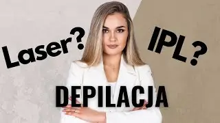 🦵DEPILACJA LASEROWA CZY IPL? JAKIE SĄ RÓŻNICE?