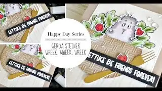 Happy Day Series / Using What's In Our Stash / Gerda Steiner - Wheek Wheek Wheek