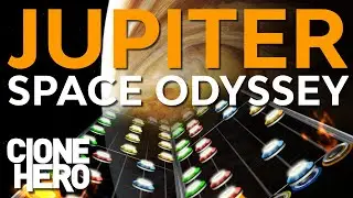 Jupiter Space Odyssey | Guitar Hero/Clone Hero Custom Song