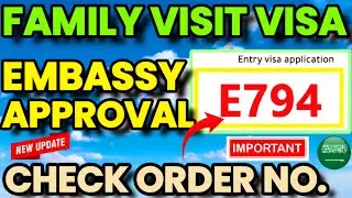 Family Visit Visa Embassy Approval | Saudi Visit Visa Update | Check Order Number 