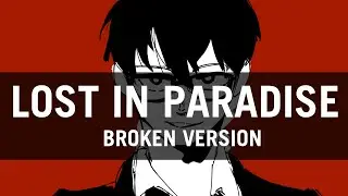 JUJUTSU KAISEN ENDING FULL COVER - LOST IN PARADISE - BROKEN VERSION