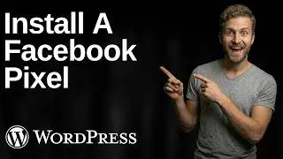 How To Install A Facebook Pixel On WordPress (2026 Easy Guide)