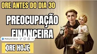 Ore antes do dia 30 e entregue suas contas e preocupações financeiras a Santo Antônio