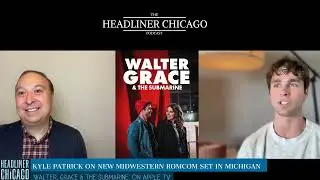 Kyle Patrick -  Walter , Grace & The Submarine interview on indie midwestern film on Apple TV