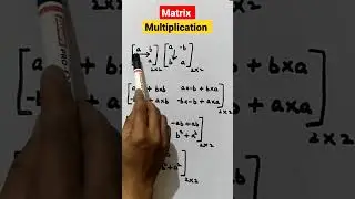 Multiplication of Matrix #maths #class12 #matrix #shorts #youtubeshorts