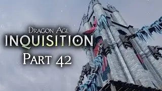 Foiling the RED TEMPLARS' Plans in Emprise du Lion - Part 42 | Chill Play: Dragon Age: Inquisition