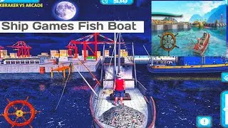 THE IA Gameplay !! Ship Games Fish Boat@JHacrrrGaming