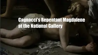 Review : Cagnacci&rsquo;s Repentant Magdalene at the National Gallery &ndash; 15th February to 21st May 2017