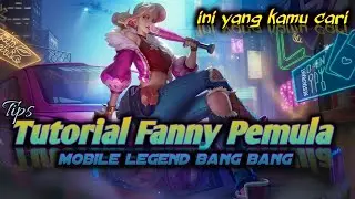 TUTORIAL GAMEPLAY FANNY PEMULA TERBARU 2022